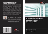 Produktbild: Il problema metafisico del concetto di intenzionalit&agrave;