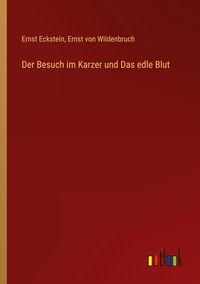 Produktbild: Der Besuch im Karzer und Das edle Blut