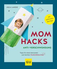 Bild vom Artikel Mom Hacks Anti-Verschwendung vom Autor Julia Lanzke