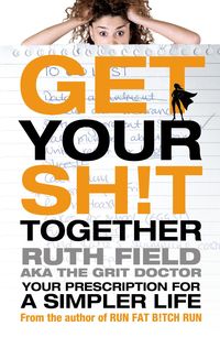 Produktbild: Get Your Sh!t Together