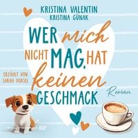 Produktbild: Wer mich nicht mag, hat keinen Geschmack