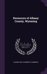 Produktbild: Resources of Albany County, Wyoming