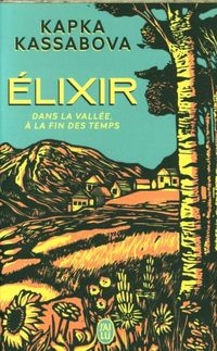 Produktbild: Elixir : dans la vall&eacute;e, &agrave; la fin des temps