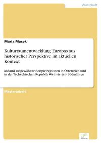 Produktbild: Kulturraumentwicklung Europas aus historischer Perspektive im aktuellen Kontext