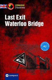 Bild vom Artikel Last Exit Waterloo Bridge vom Autor Bernie Martin