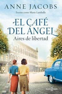 Produktbild: El Caf&eacute; del &Aacute;ngel. Aires de Libertad / The Angel's Caf&eacute;. Airs of Freedom