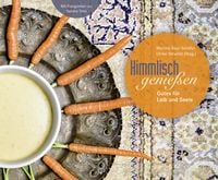 Produktbild: Himmlisch genie&szlig;en. Gutes f&uuml;r Leib und Seele