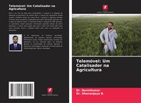 Produktbild: Telem&oacute;vel: Um Catalisador na Agricultura