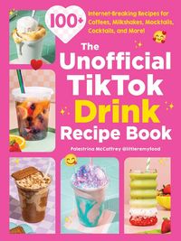 Produktbild: The Unofficial TikTok Drink Recipe Book
