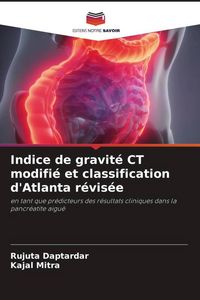 Produktbild: Indice de gravit&eacute; CT modifi&eacute; et classification d'Atlanta r&eacute;vis&eacute;e