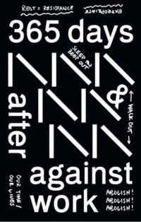 Produktbild: Werker Collective: 365 Days After & Against Work