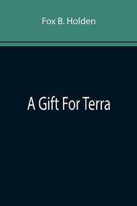 Produktbild: A Gift For Terra