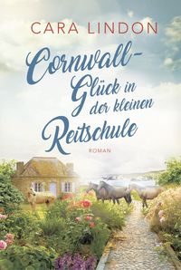 Bild vom Artikel Cornwall-Glück in der kleinen Reitschule vom Autor Christiane Lind