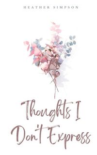 Produktbild: Thoughts I Don't Express