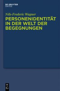 Produktbild: Personenidentit&auml;t in der Welt der Begegnungen