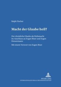 Produktbild: Macht der Glaube heil?
