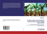 Produktbild: In vitro and In vivo study of banana plant and its silage based diets