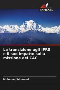 Produktbild: La transizione agli IFRS e il suo impatto sulla missione del CAC