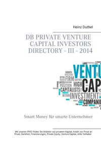 Bild vom Artikel DB Private Venture Capital Investors Directory - III - 2014 vom Autor Heinz Duthel
