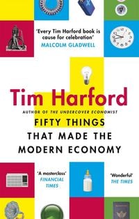 Produktbild: Fifty Things that Made the Modern Economy