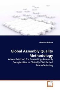 Produktbild: Shibata, H: Global Assembly Quality Methodology