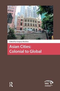 Produktbild: Asian Cities: Colonial to Global