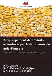 Produktbild: D&eacute;veloppement de produits extrud&eacute;s &agrave; partir de brisures de pois d'Angole