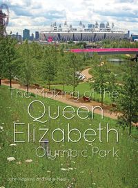 Produktbild: The Making of the Queen Elizabeth Olympic Park