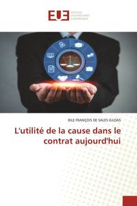 Produktbild: L'utilit&eacute; de la cause dans le contrat aujourd'hui