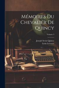 Produktbild: M&eacute;moires Du Chevalier De Quincy; Volume 3
