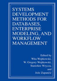 Produktbild: Systems Development Methods for Databases, Enterprise Modeling, and Workflow Management