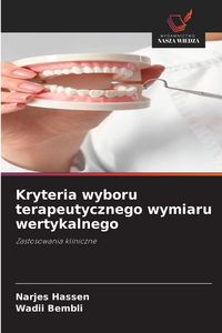 Produktbild: Kryteria wyboru terapeutycznego wymiaru wertykalnego