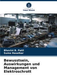 Produktbild: Bewusstsein, Auswirkungen und Management von Elektroschrott
