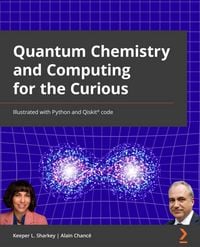 Produktbild: Quantum Chemistry and Computing for the Curious