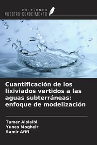 Produktbild: Cuantificaci&oacute;n de los lixiviados vertidos a las aguas subterr&aacute;neas: enfoque de modelizaci&oacute;n