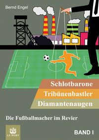 Produktbild: Schlotbarone, Trib&uuml;nenbastler, Diamantenaugen. Band I