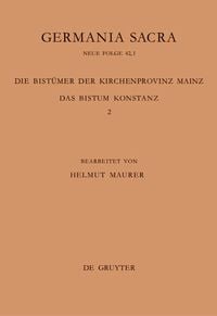 Produktbild: Die Bist&uuml;mer der Kirchenprovinz Mainz. Das Bistum Konstanz 2: Die Bisch&ouml;fe vom Ende des 6. Jh. bis 1206