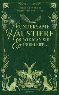 Produktbild: Wundersame Haustiere und wie man sie &uuml;berlebt
