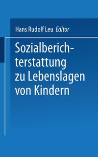 Bild vom Artikel Sozialberichterstattung zu Lebenslagen von Kindern vom Autor Hans R. Leu