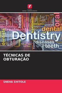Produktbild: T&eacute;cnicas De Obtura&ccedil;&atilde;o