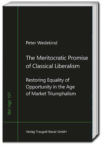 Produktbild: The Meritocratic Promise of Classical Liberalism