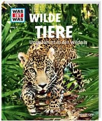 Produktbild: WAS IST WAS Band 13 Wilde Tiere. Ungez&auml;hmt in der Wildnis