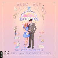 Produktbild: Mornings in Boston - The Stories We Tell