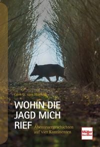 Produktbild Wohin die Jagd mich rief