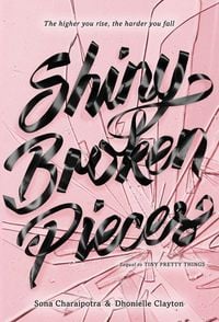 Produktbild: Shiny Broken Pieces: A Tiny Pretty Things Novel