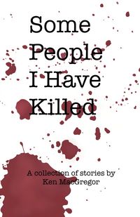 Produktbild: Some People I Have Killed