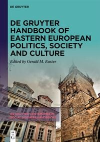 Produktbild: De Gruyter Handbook of Eastern European Politics, Society and Culture