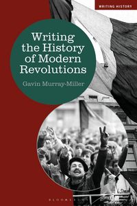 Produktbild: Writing the History of Modern Revolutions