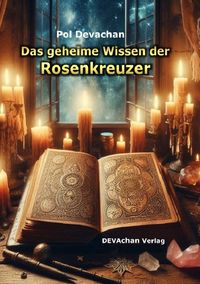 Produktbild: Das geheime Wissen der Rosenkreuzer