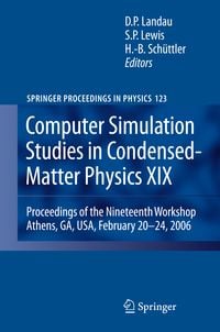 Produktbild: Computer Simulation Studies in Condensed-Matter Physics XIX